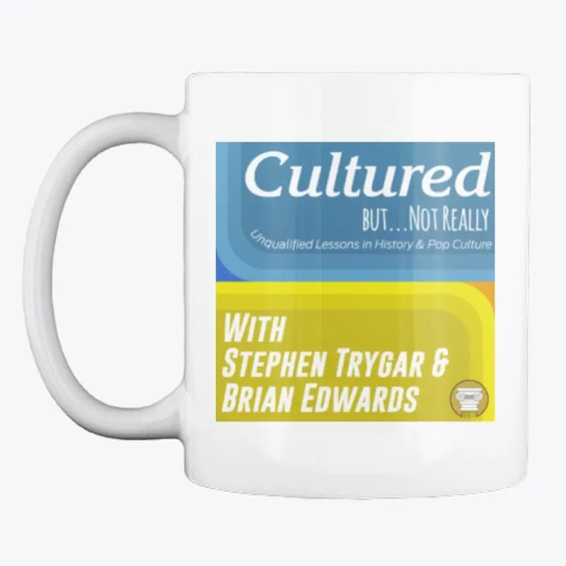 Cultured, But... Not Really Mug